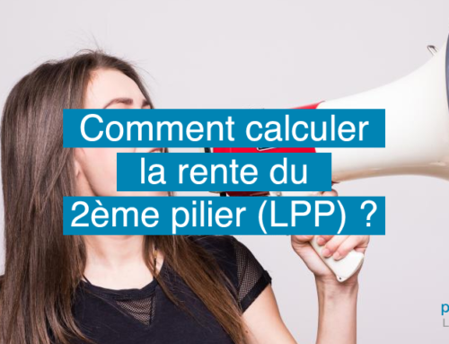 Comment calculer la rente du 2ème pilier (LPP)